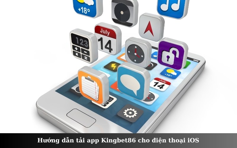 Hướng dẫn tải app Kingbet86 cho điện thoại iOS