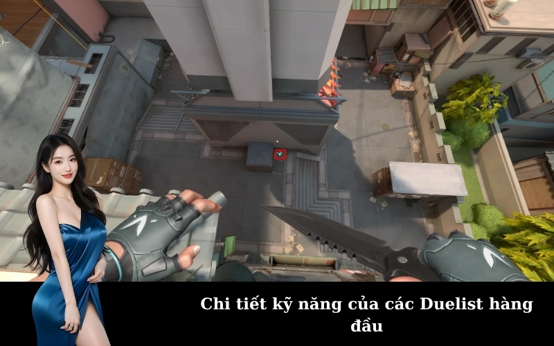 Chi tiết kỹ năng của các Duelist hàng đầu