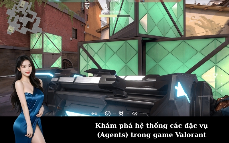 Khám phá hệ thống các đặc vụ (Agents) trong game Valorant